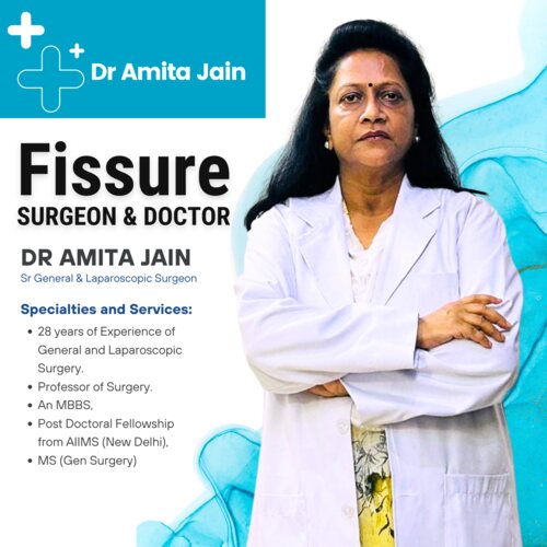 fissure surgeon Dr Amita Jain